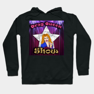 Drag Queen Show Hoodie